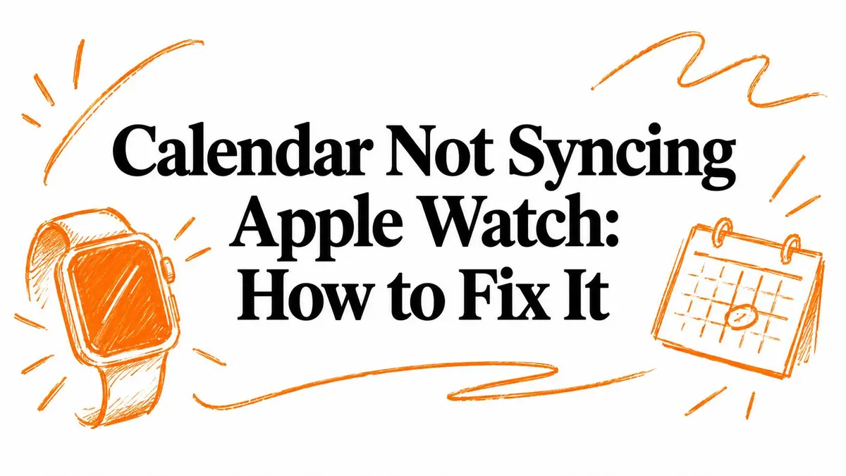 Ilustração de um Apple Watch e um ícone de calendário com o texto Calendar Not Syncing Apple Watch: How to Fix It.