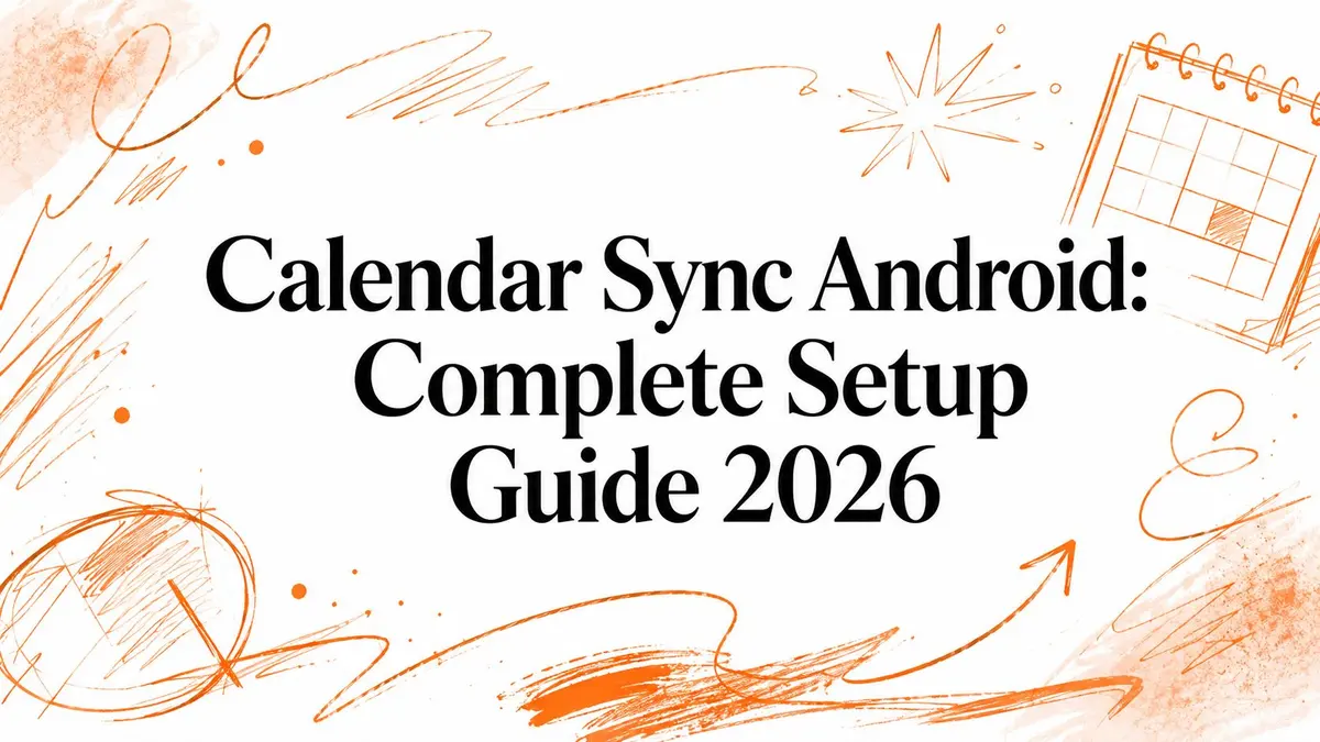 Sincronización de calendario en Android: Guía de configuración completa 2026