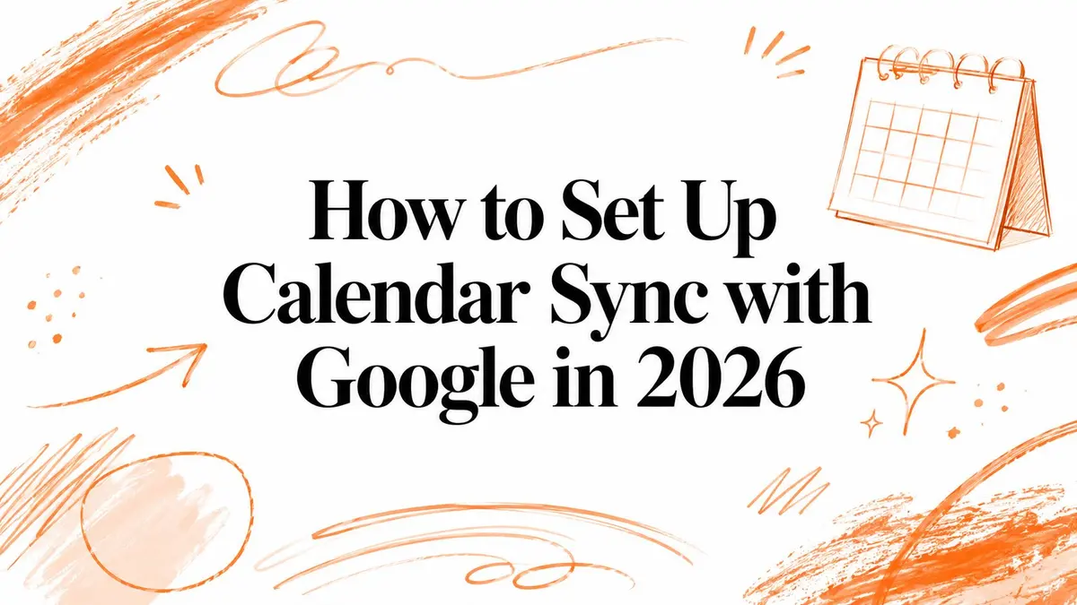 Come configurare la sincronizzazione del calendario con Google nel 2026