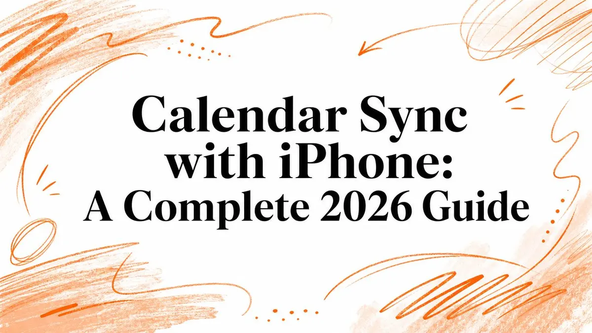 Sincronización de calendario con iPhone: Una guía completa para 2026