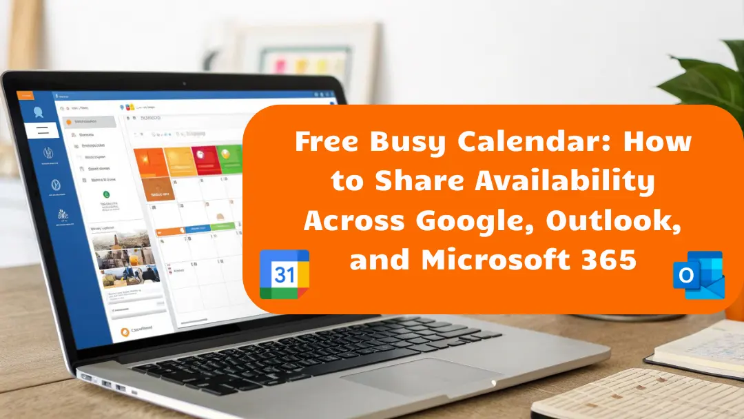 Calendario de disponibilidad (libre/ocupado) en 2026: Cómo compartir tu disponibilidad entre Google, Outlook y Microsoft 365