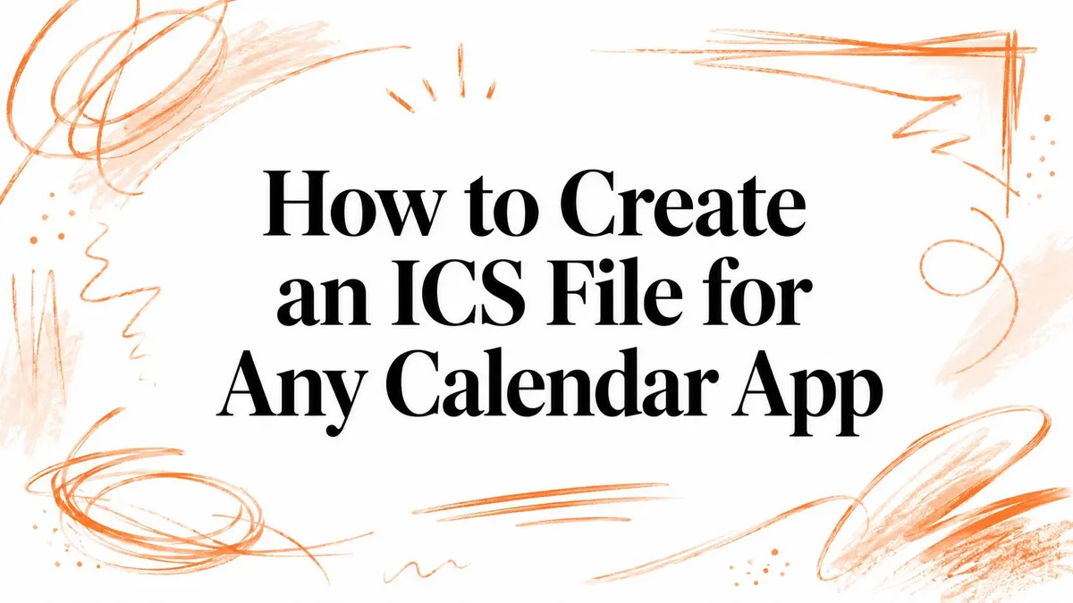 How to Create an ICS File for Any Calendar App