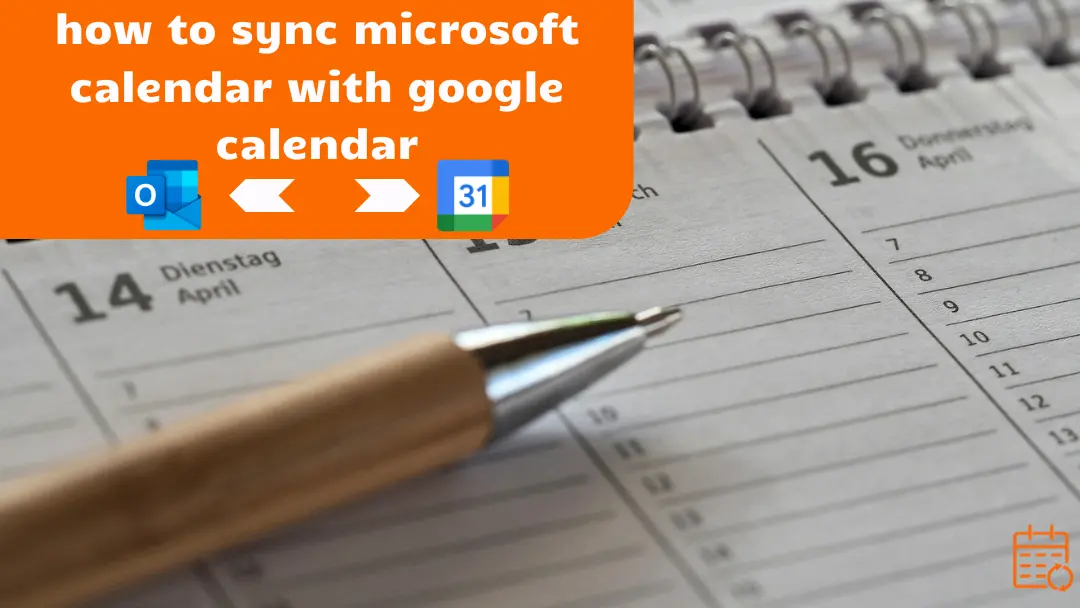 Cómo sincronizar el calendario de Microsoft con Google Calendar (2026)