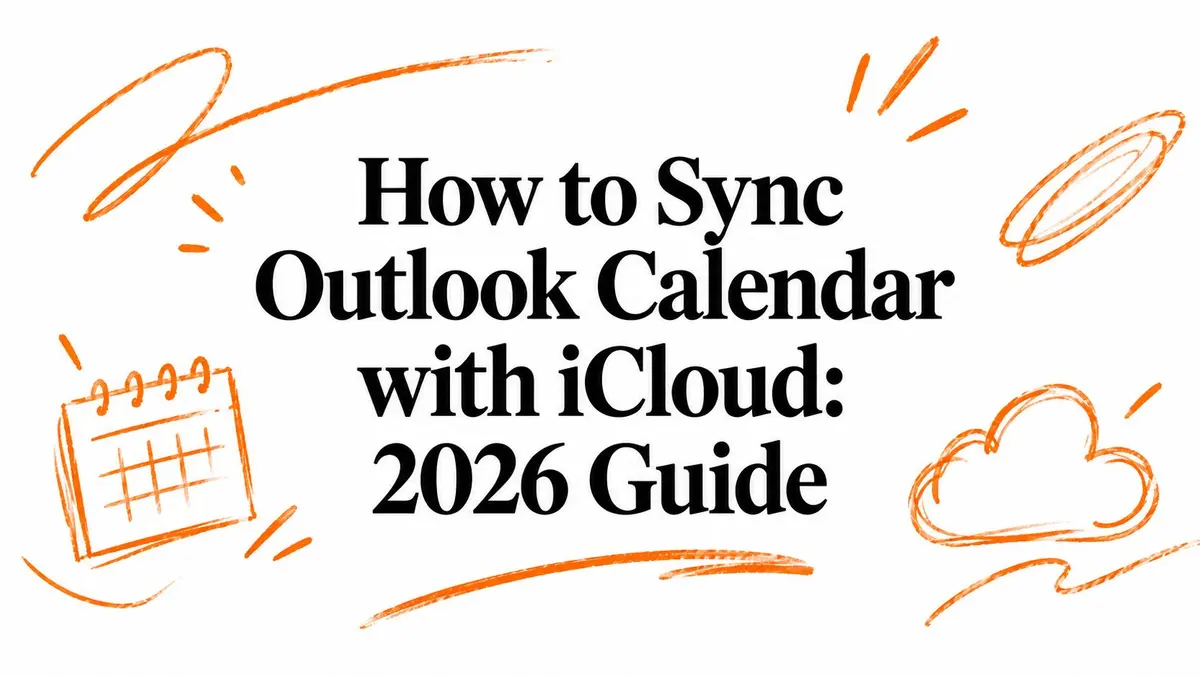 Illustration avec le titre How to Sync Outlook Calendar with iCloud: 2026 Guide, avec des icônes de calendrier et de nuage.