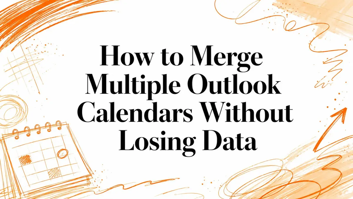 Illustration mit dem Text How to Merge Multiple Outlook Calendars Without Losing Data und einem Kalendersymbol.