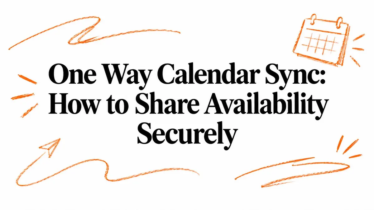 Illustration avec le titre One Way Calendar Sync: How to Share Availability Securely et une icône de calendrier.