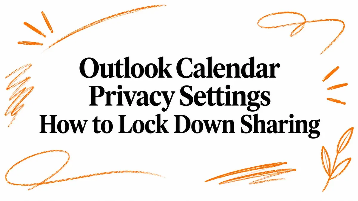 Illustration with the text Outlook Calendar Privacy Settings: How to Lock Down Sharing.